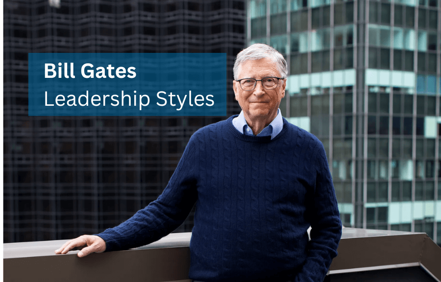 2024 Bill Gates Leadership Style 5 Styles Gates Uses Commonly