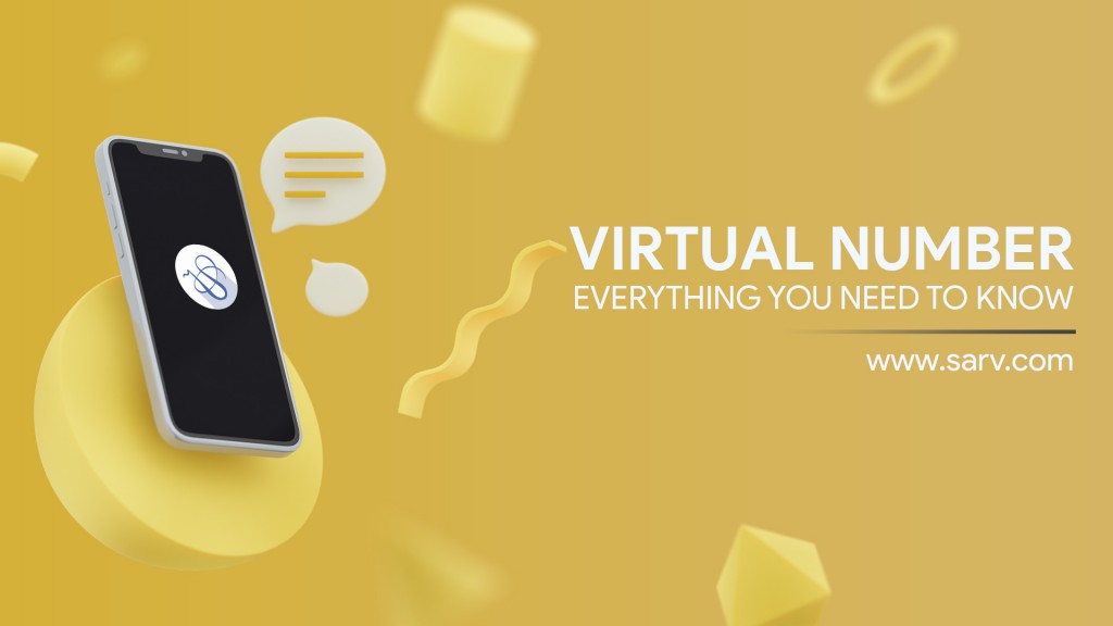 What Is A Virtual Number Everything You Need To Know Sarv Blog