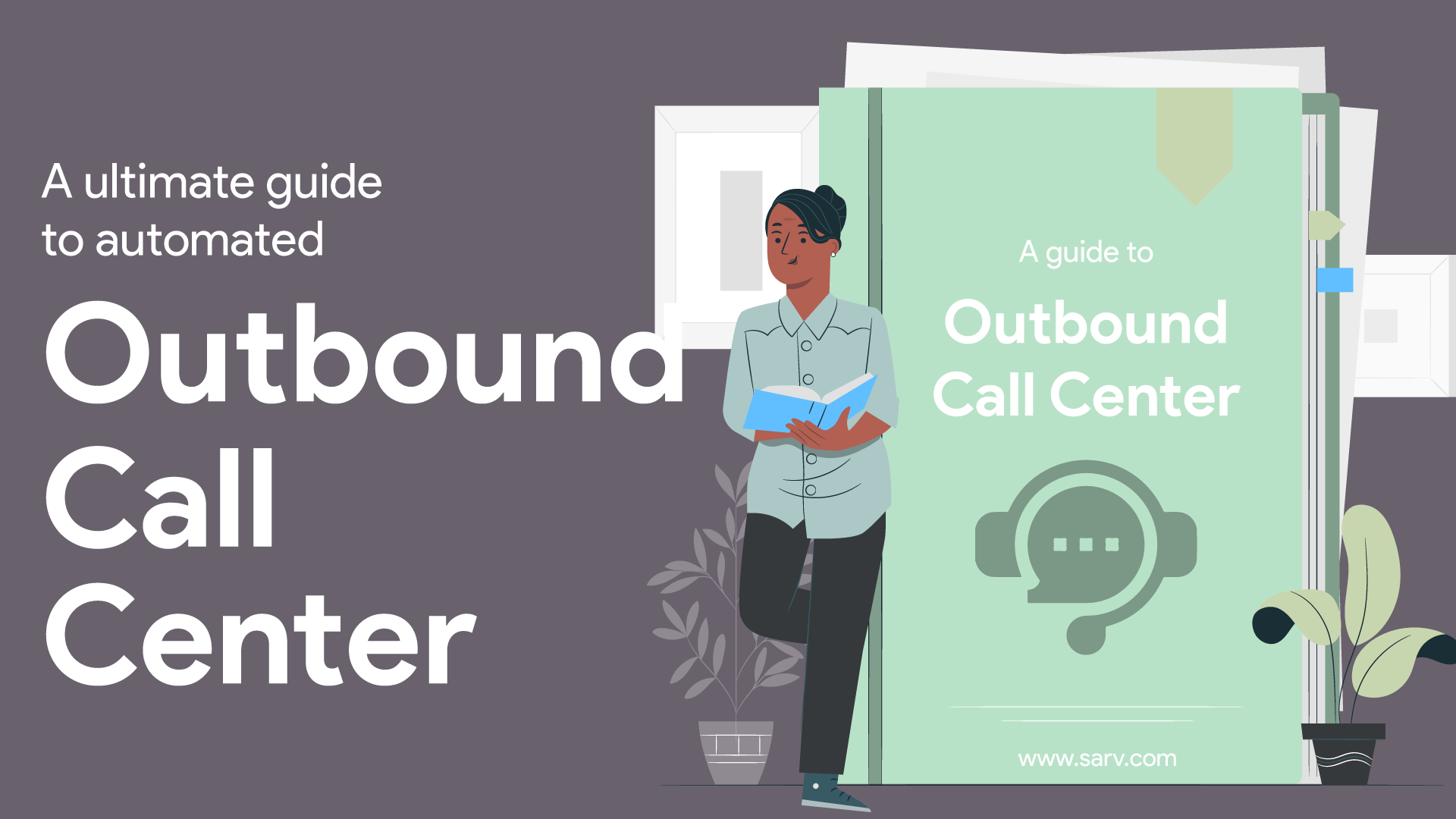 The ultimate guide to automated outbound call center services Sarv Blog