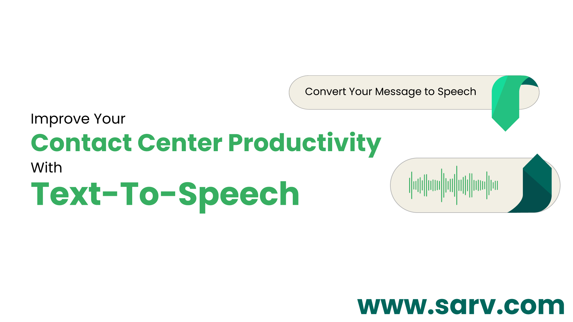 Improve Contact Center Productivity with TexttoSpeech Sarv Blog