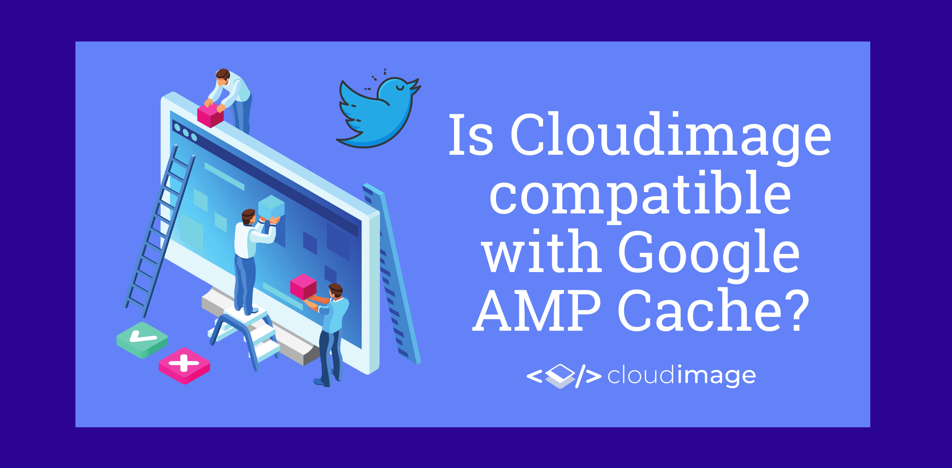 Is Cloudimage compatible with Google AMP Cache?