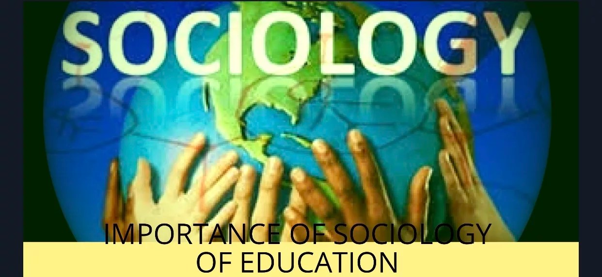 Importance of Sociology of Education SchoolTry