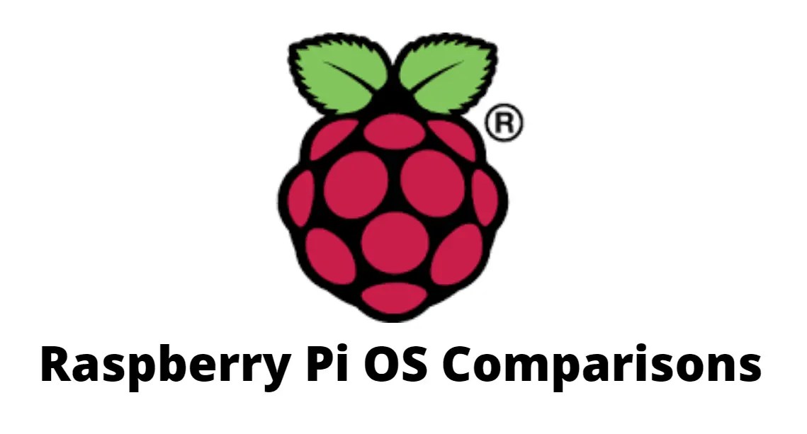 Raspberry PI Operating Systems (OS) Which one to use in 2020