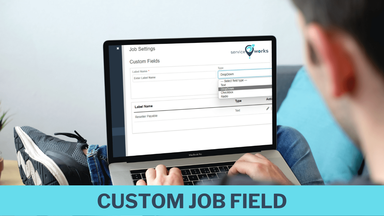 Custom Fields in Job ServiceWorks Academy