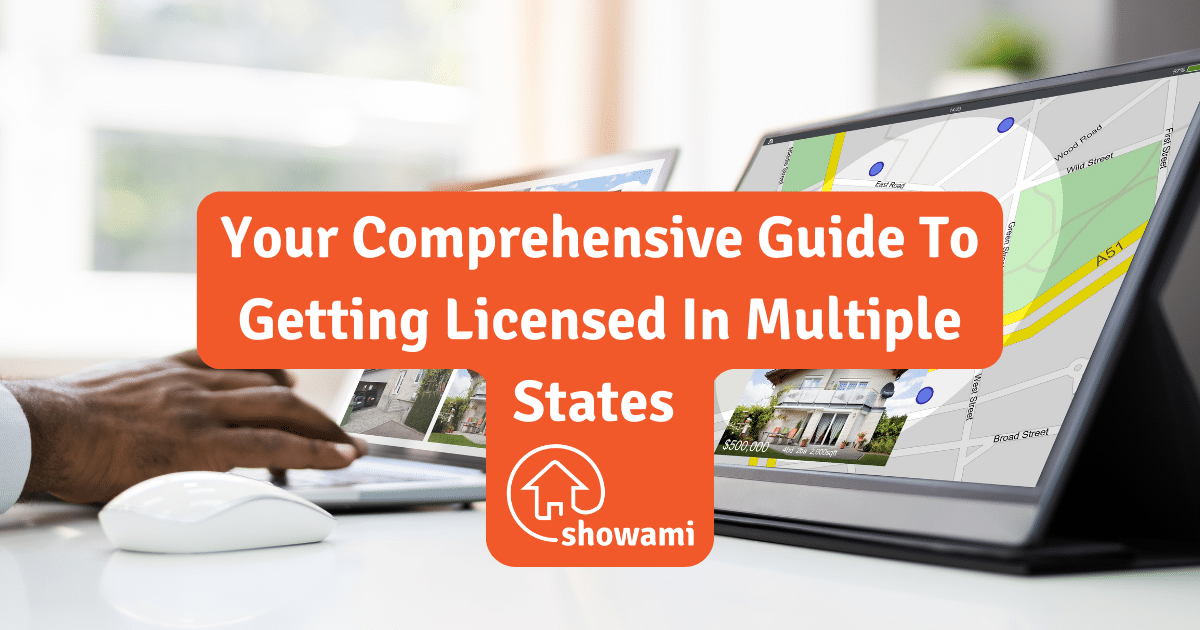 How to Get Licensed in Multiple States as a Real Estate Agent