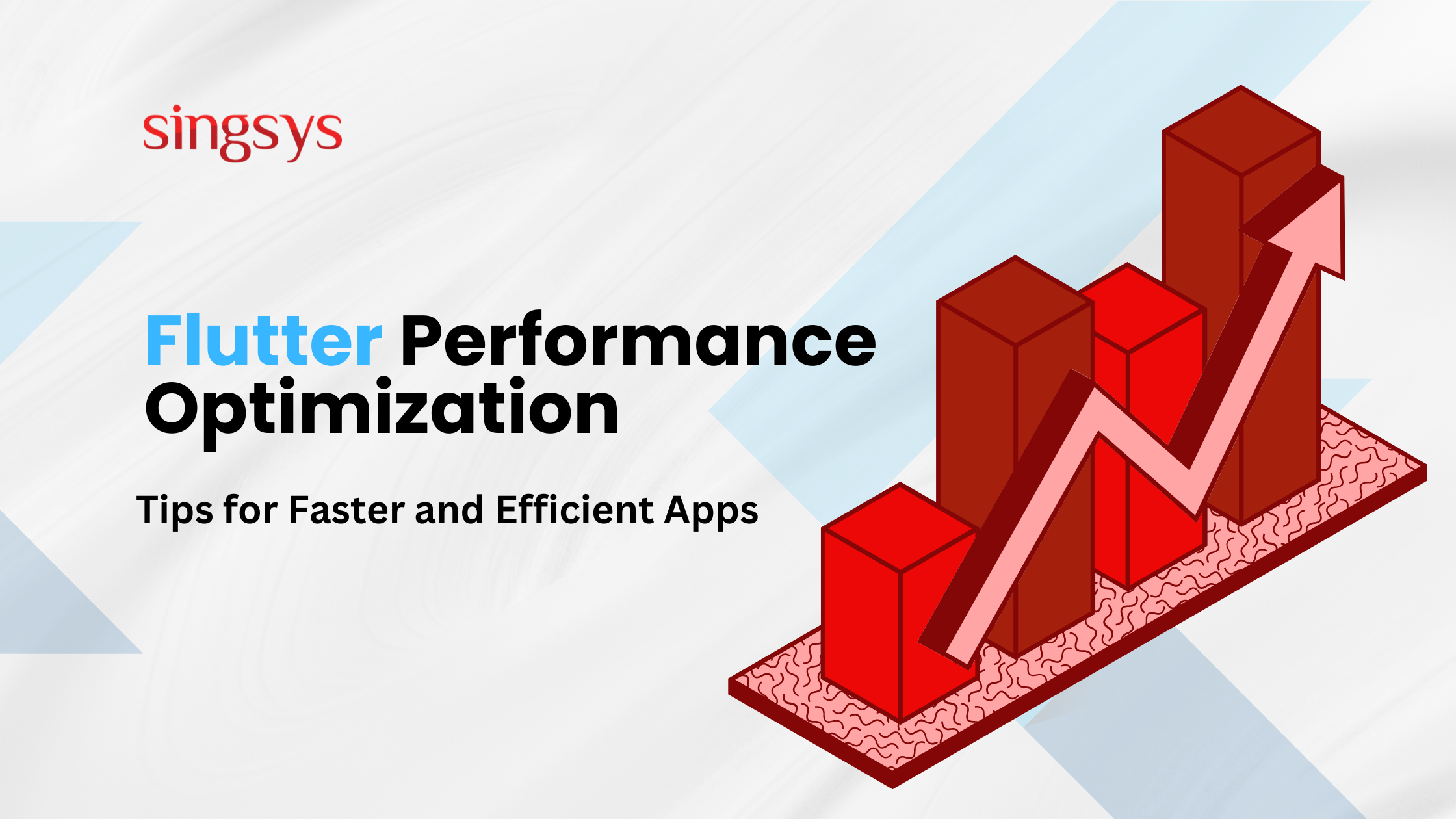Flutter Performance Optimization Tips for Faster and Efficient Apps