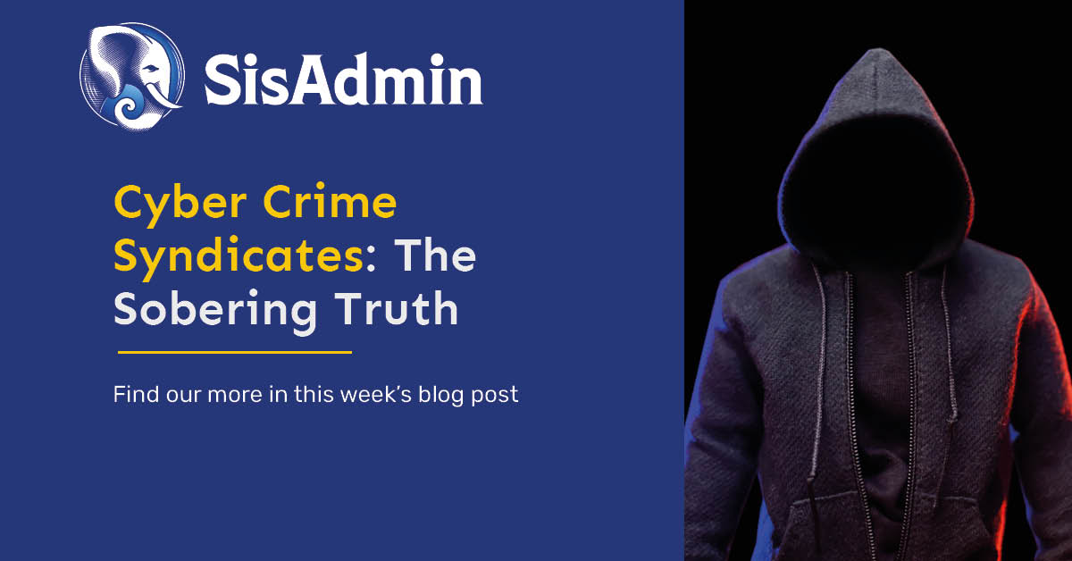 Cyber Crime Syndicates The Sobering Truth