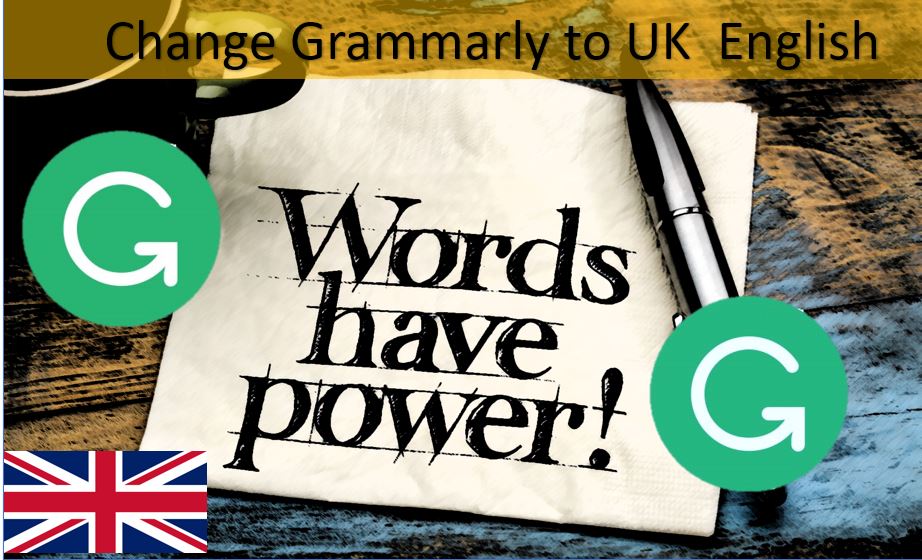 Change grammarly to uk english How to Change Grammarly to UK English