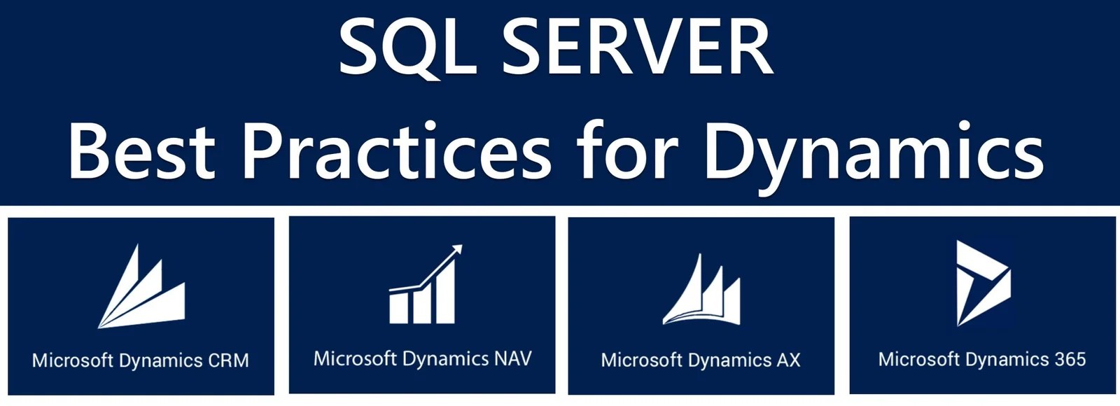 SQL SERVER Best Practices for Dynamics NAV AX CRM SQL Authority