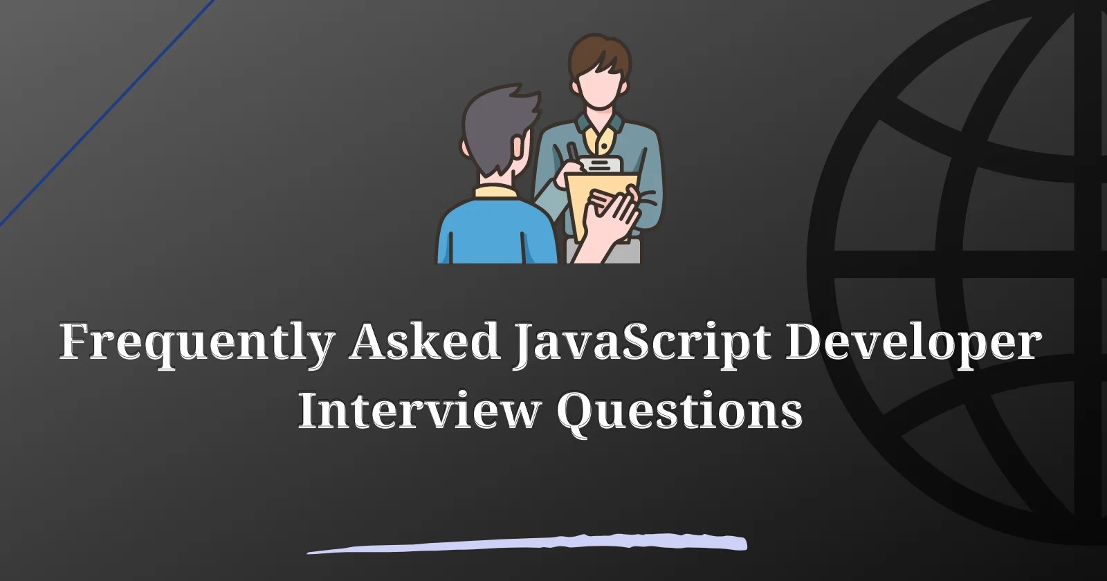 Frequently Asked JavaScript Developer Interview Questions [2023]