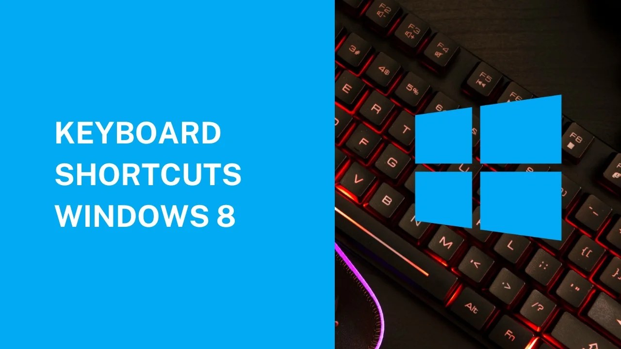 Windows 8 Keyboard Shortcuts Boost Your Efficiency