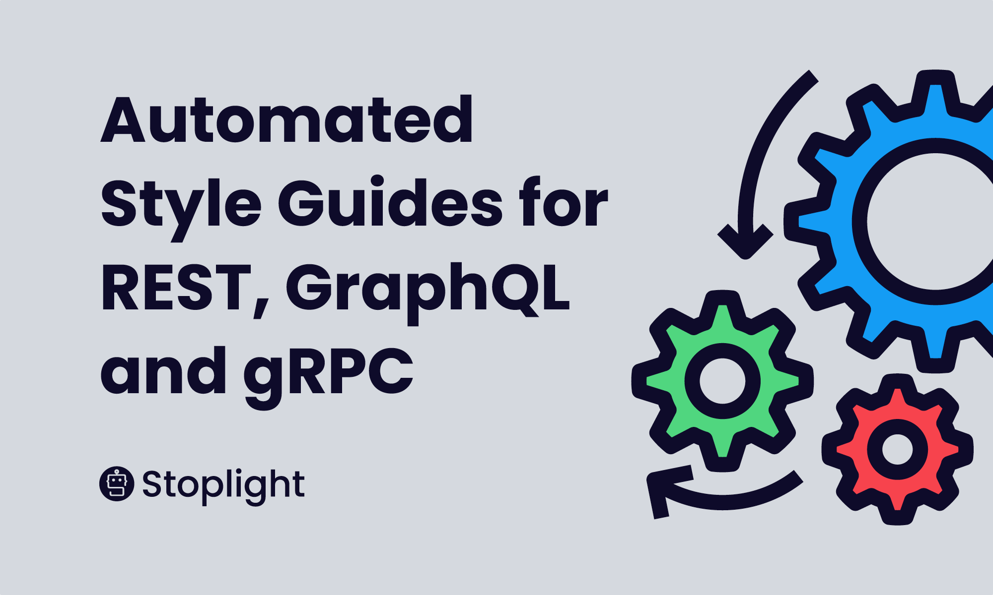 Automated Style Guides for REST, GraphQL and gRPC Stoplight