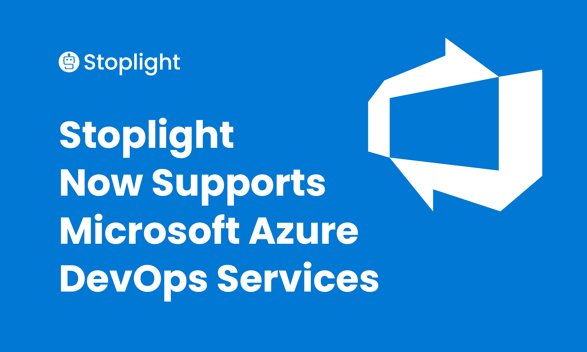 Stoplight and Microsoft Azure DevOps Services Deep Dive Stoplight