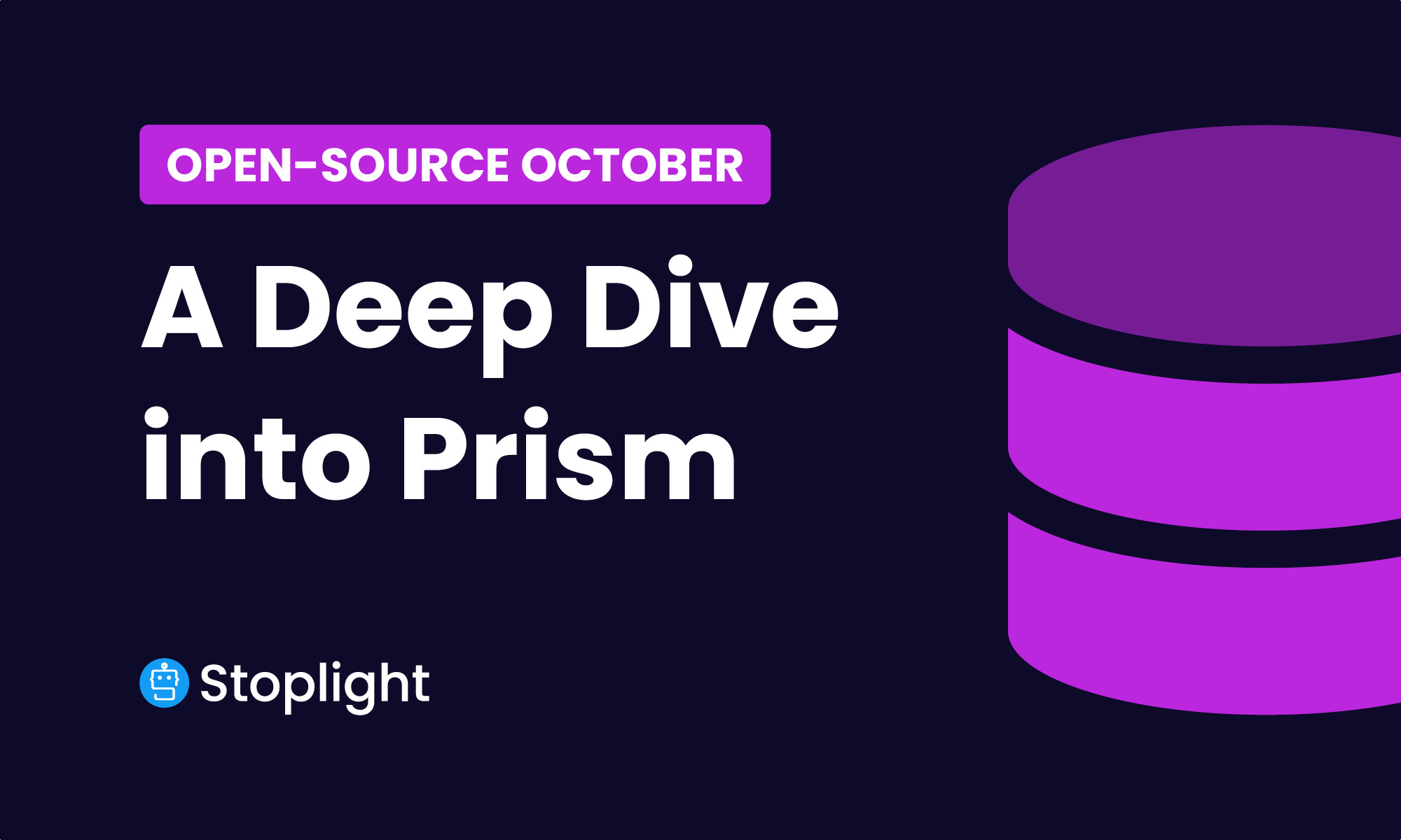 A Deep Dive into Prism for OpenSource October Stoplight
