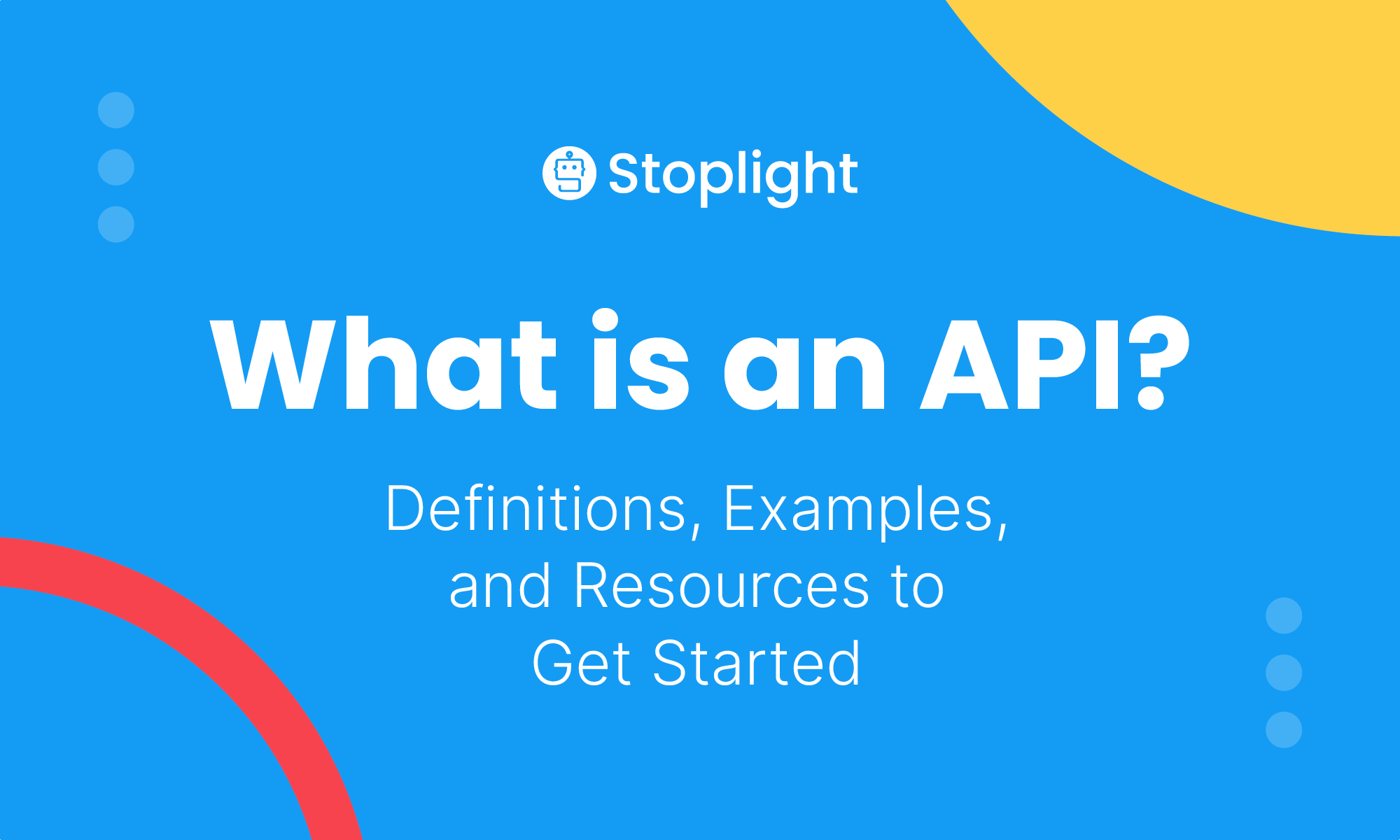 Back to Basics What is an API? Stoplight