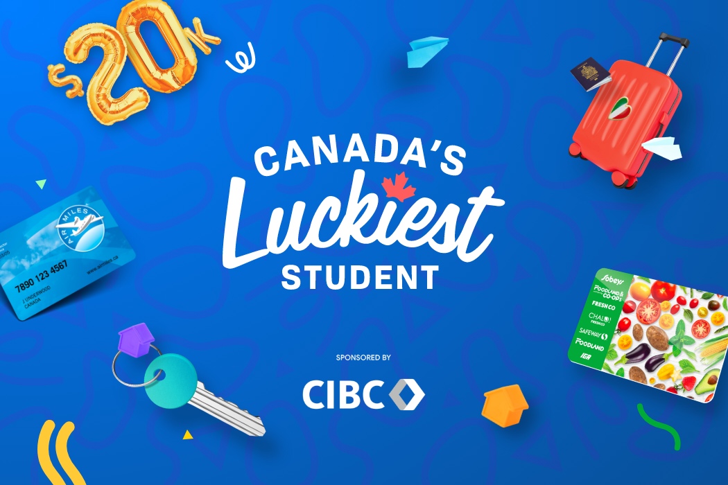 How to Win Canada’s Luckiest Student Your Official Guide