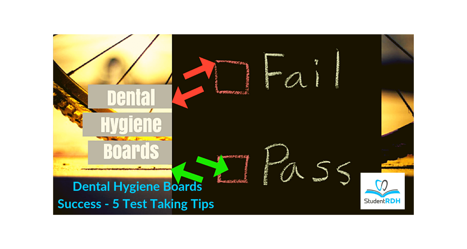 Dental Hygiene Boards Success 5 Test Taking Tips StudentRDH Blog