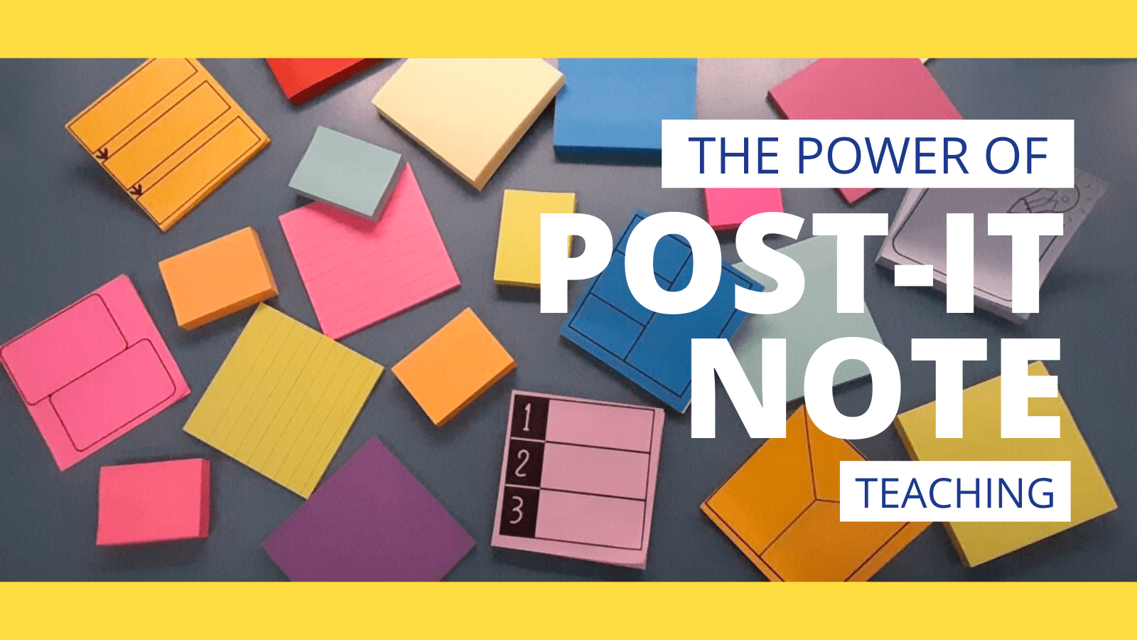 The Power of PostIt Note Teaching • TechNotes Blog