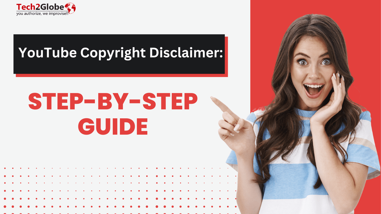 Copyright Disclaimer on YouTube A StepbyStep Guide