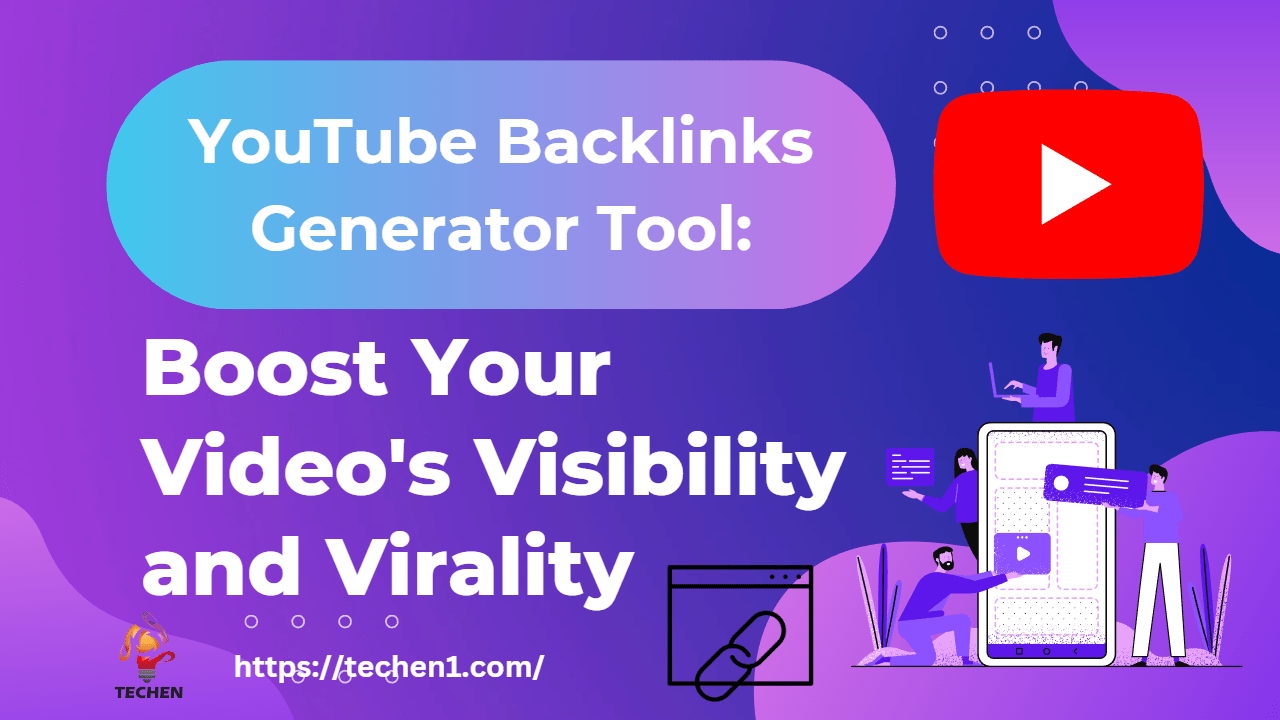YouTube Backlinks Generator Tool Boost Your Video's Visibility and