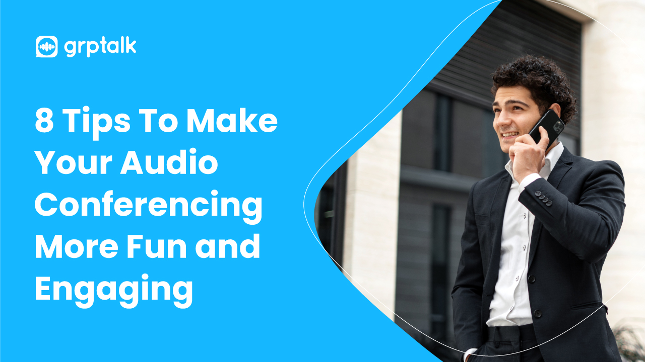8 Tips to Make Your Audio Conference Fun