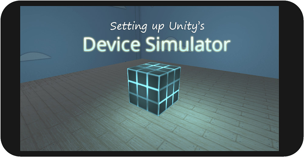 Setting up Unity’s Device Simulator — Terresquall Blog