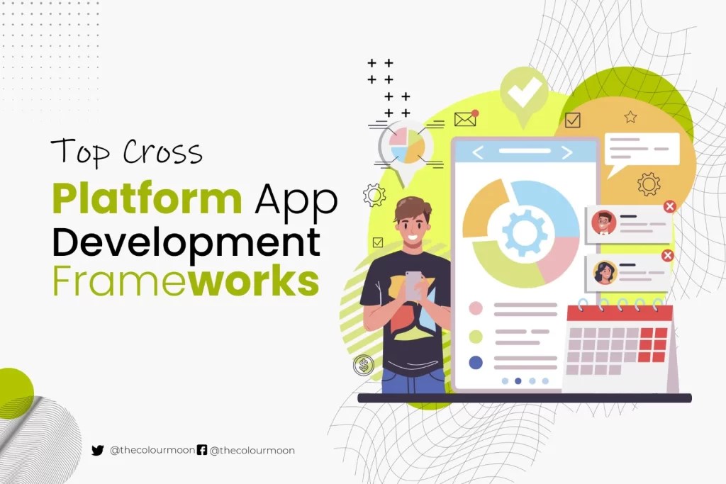 Best Cross Platform App Framework [2024] Colour Moon Technologies