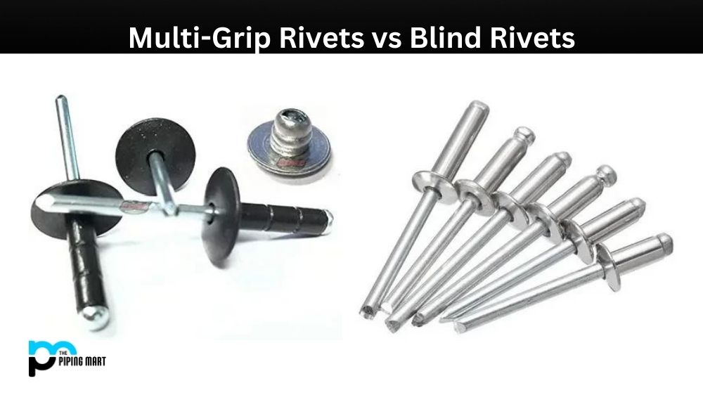 MultiGrip Rivets vs Blind Rivets What's the Difference