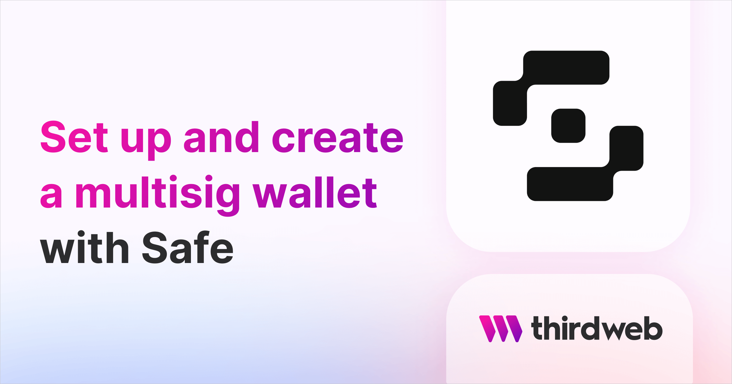 How to Set Up a MultiSignature Wallet with Safe (prev. Gnosis Safe)