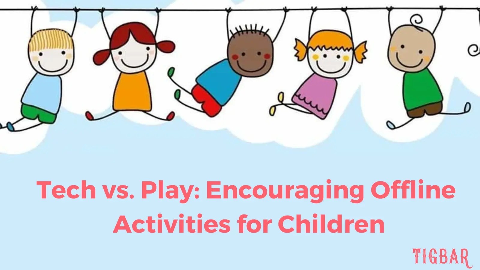 Tech vs. Play Encouraging Offline Activities for Children