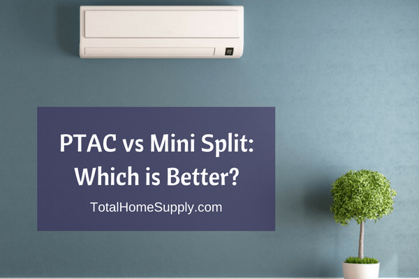 PTAC vs Mini Split Which is Right for You?