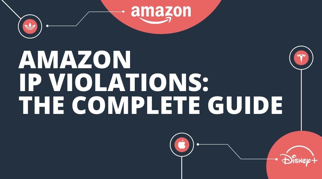 Amazon IP Violations The Complete Guide Trackerbot For Dropshiping