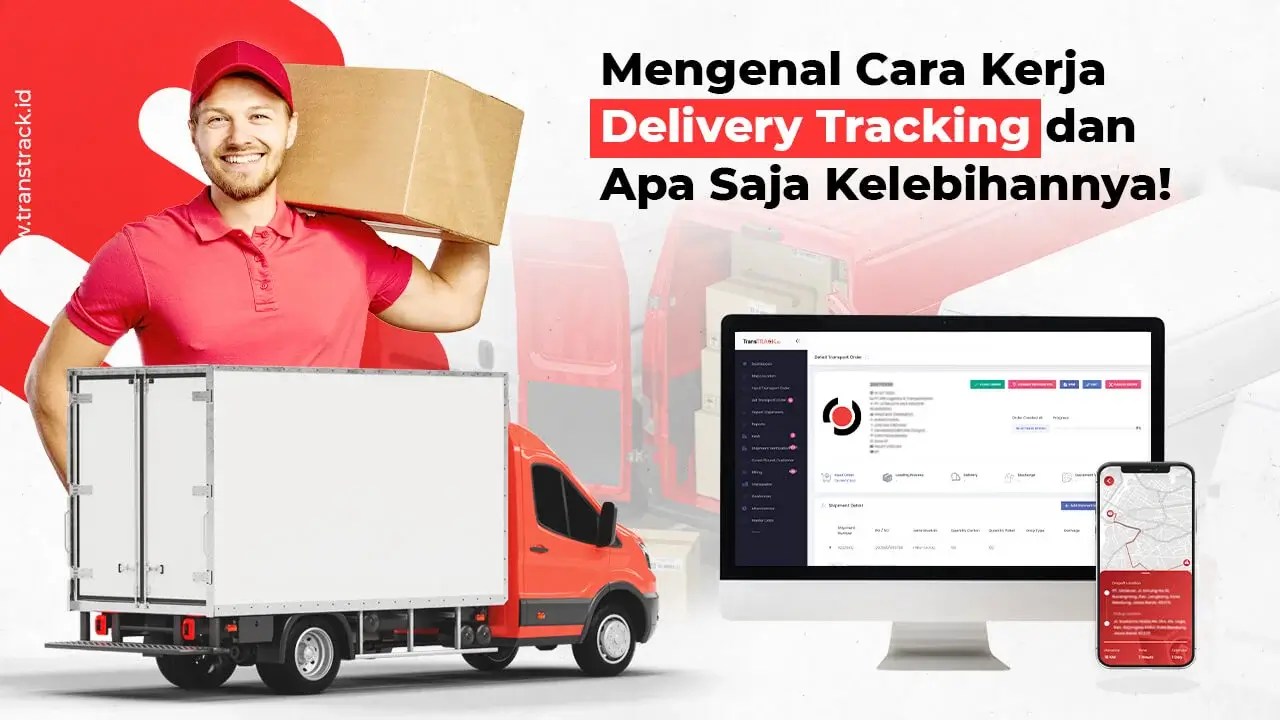 Delivery Tracking, How does it Work and What are its Advantages?