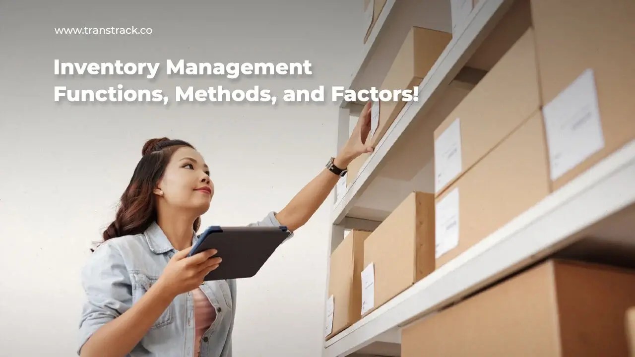 Inventory Management Functions, Methods, and Factors