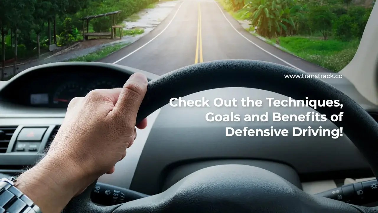 The Techniques, Goals and Benefits of Defensive Driving!