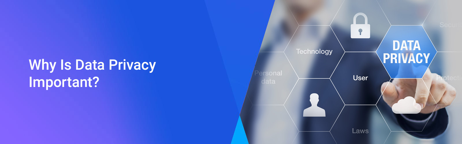 Why Is Data Privacy Important?