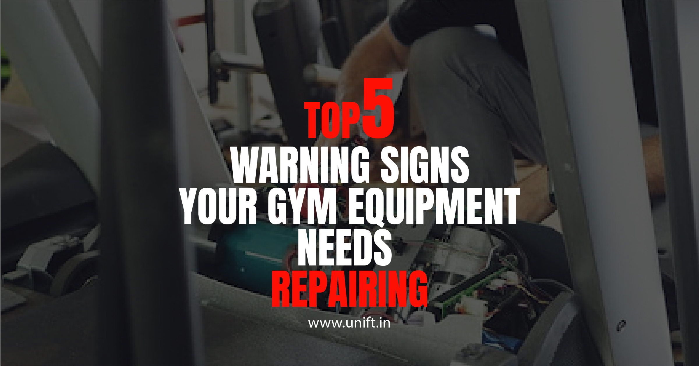 Top 5 Warning Signs Your Gym Equipment Need Repair(04)