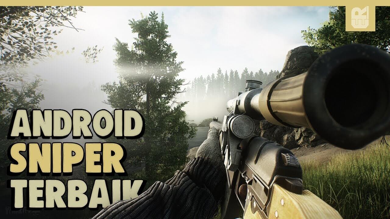 Uji Konsentrasi dengan Bermain Game Sniper Android Terbaik
