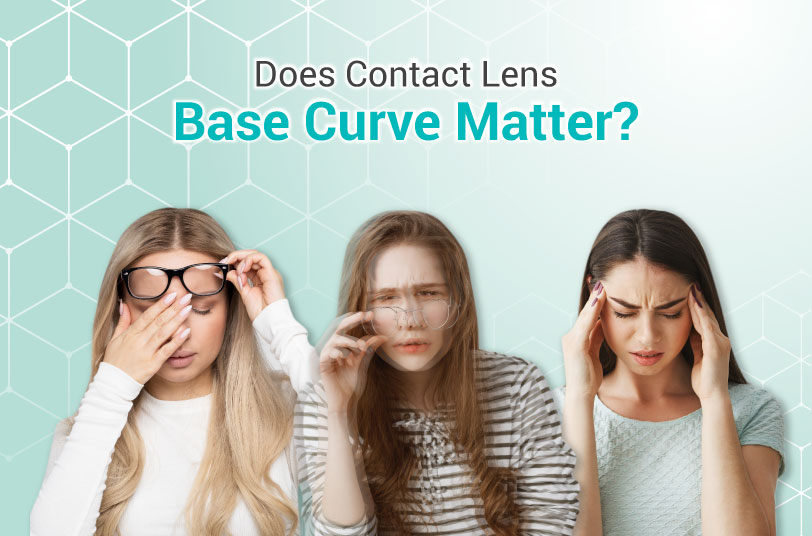 Contact Lens Base Curve What Is & How Importance Is It? — UNIQSO