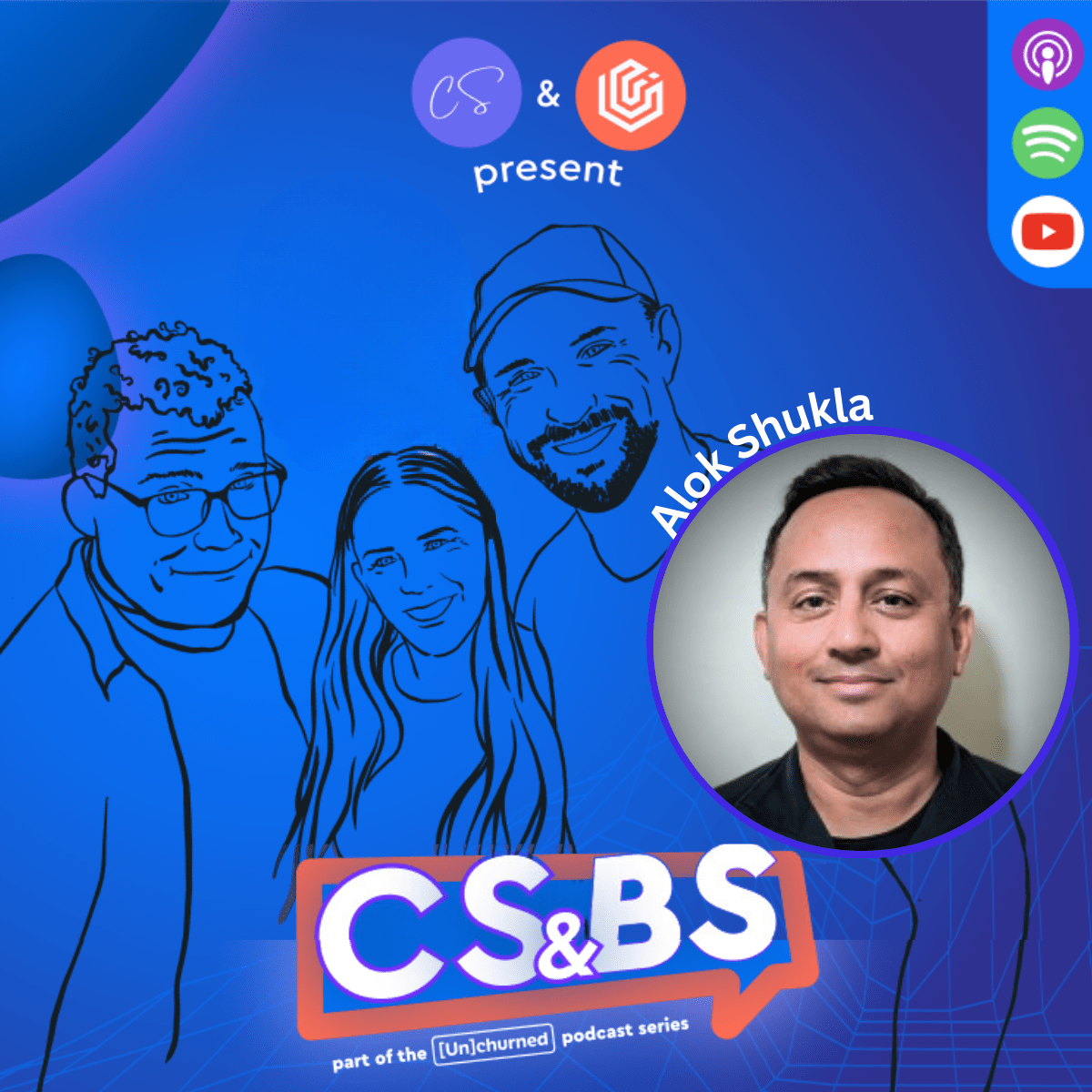 Episode 97 Bosses Don’t Understand the Role of CSMs Ft. Alok Shukla