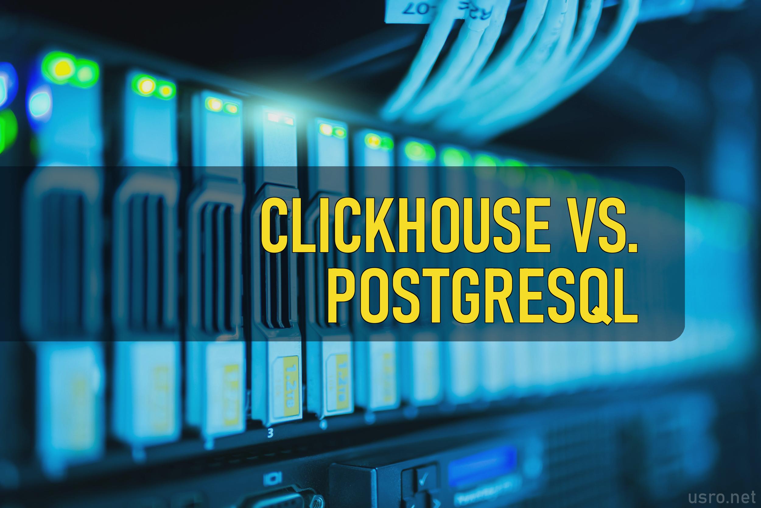 ClickHouse vs. PostgreSQL Ultimate Systems Blog