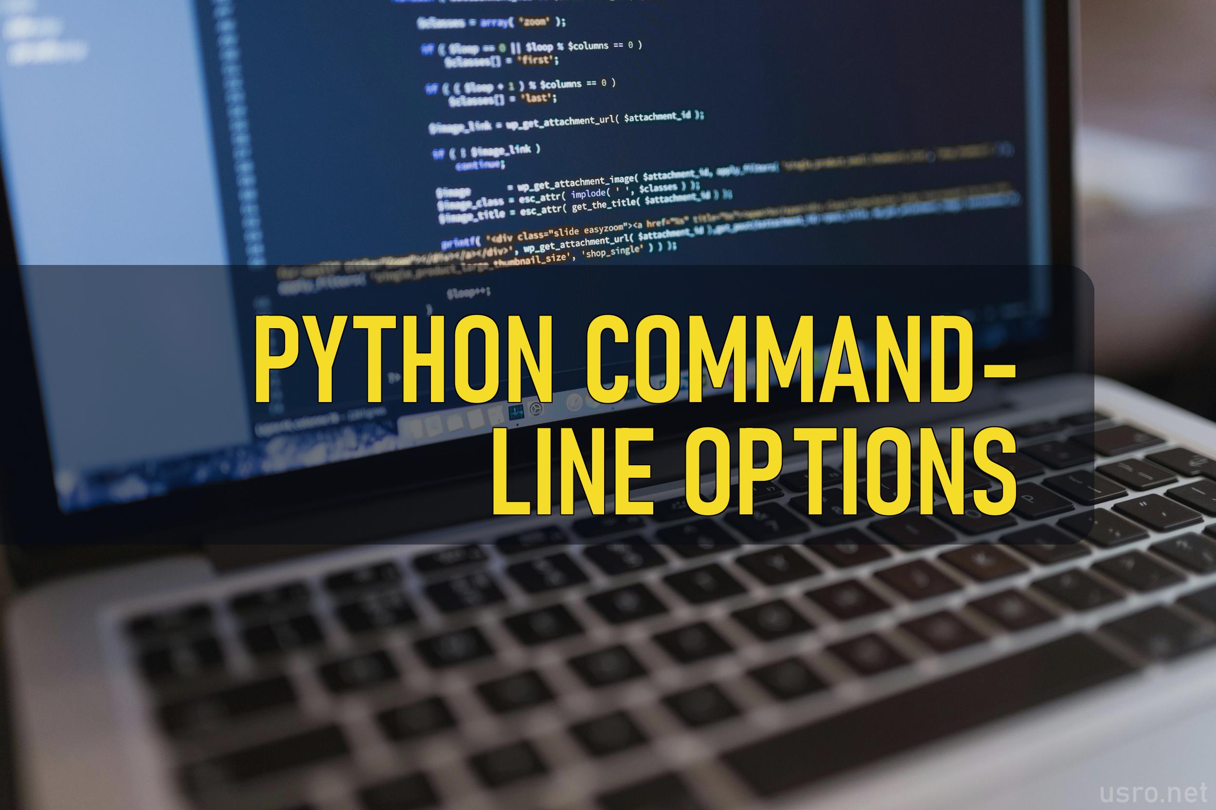 Python CommandLine Options Ultimate Systems Blog