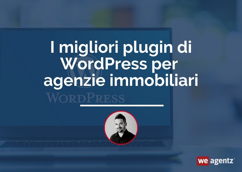 I Migliori Plugin Di Wordpress Per Agenzie Immobiliari - Blog Weagentz 727_x_1024_jpg