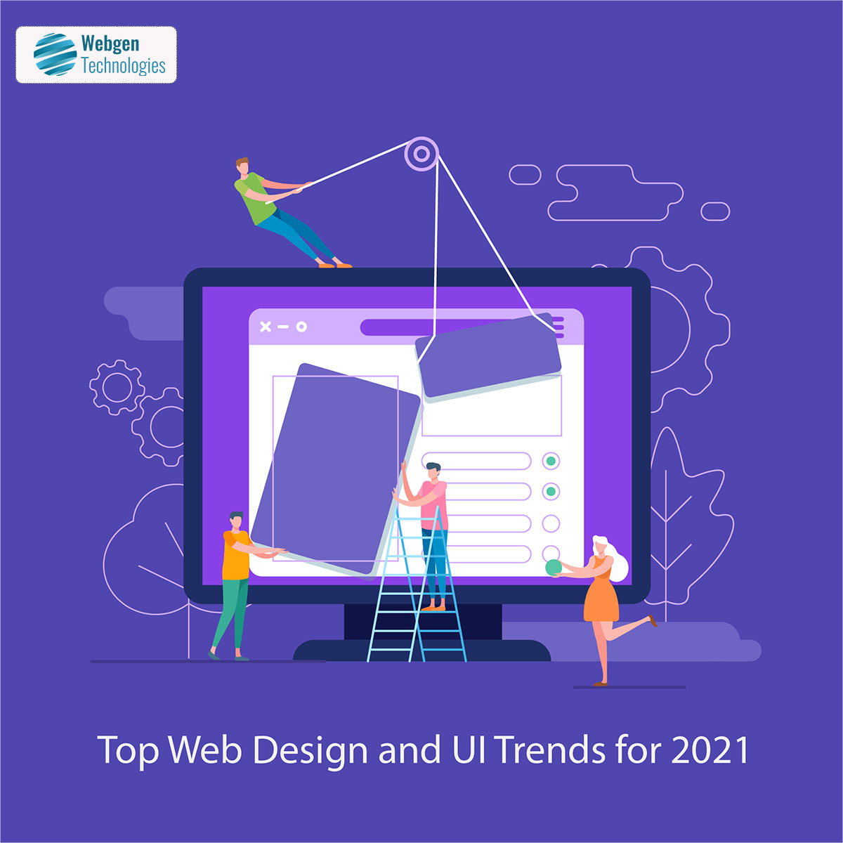 Top Web Design and UI Trends for 2021 Webgen Technologies