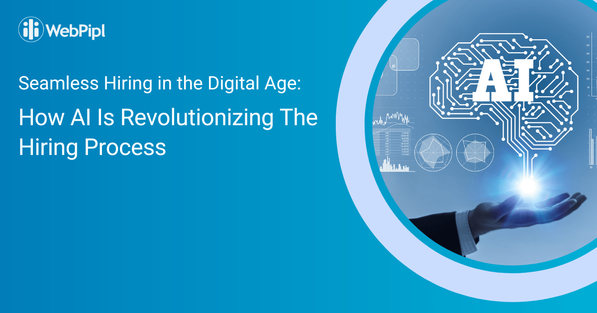Seamless Hiring in the Digital Age How AI is Revolutionizing the