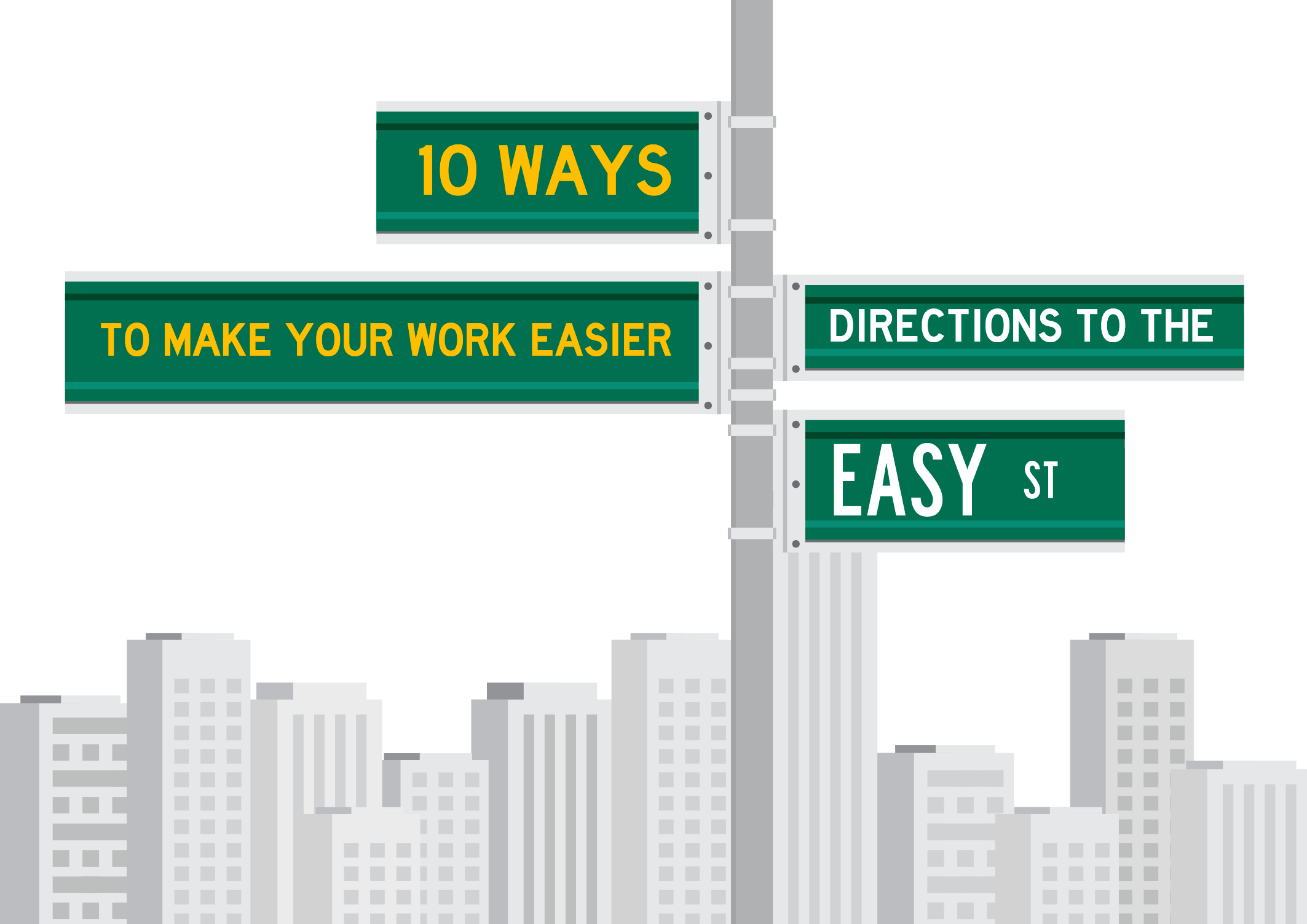 10 Ways to Make Your Work Easier Weekdone