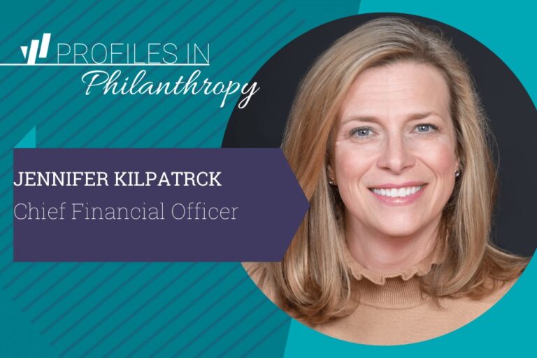 Profile In Philanthropy Jennifer Kilpatrick, Chief Financial Officer