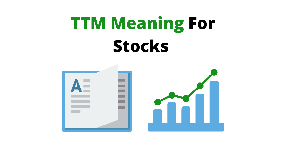 TTM Stock Meaning What Does it Mean for Stocks? Wisesheets Blog