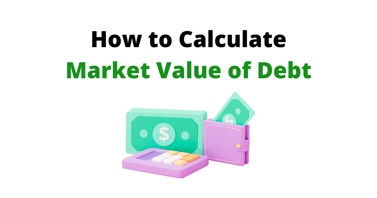 How to Calculate Market Value of Debt for Stocks Wisesheets Blog