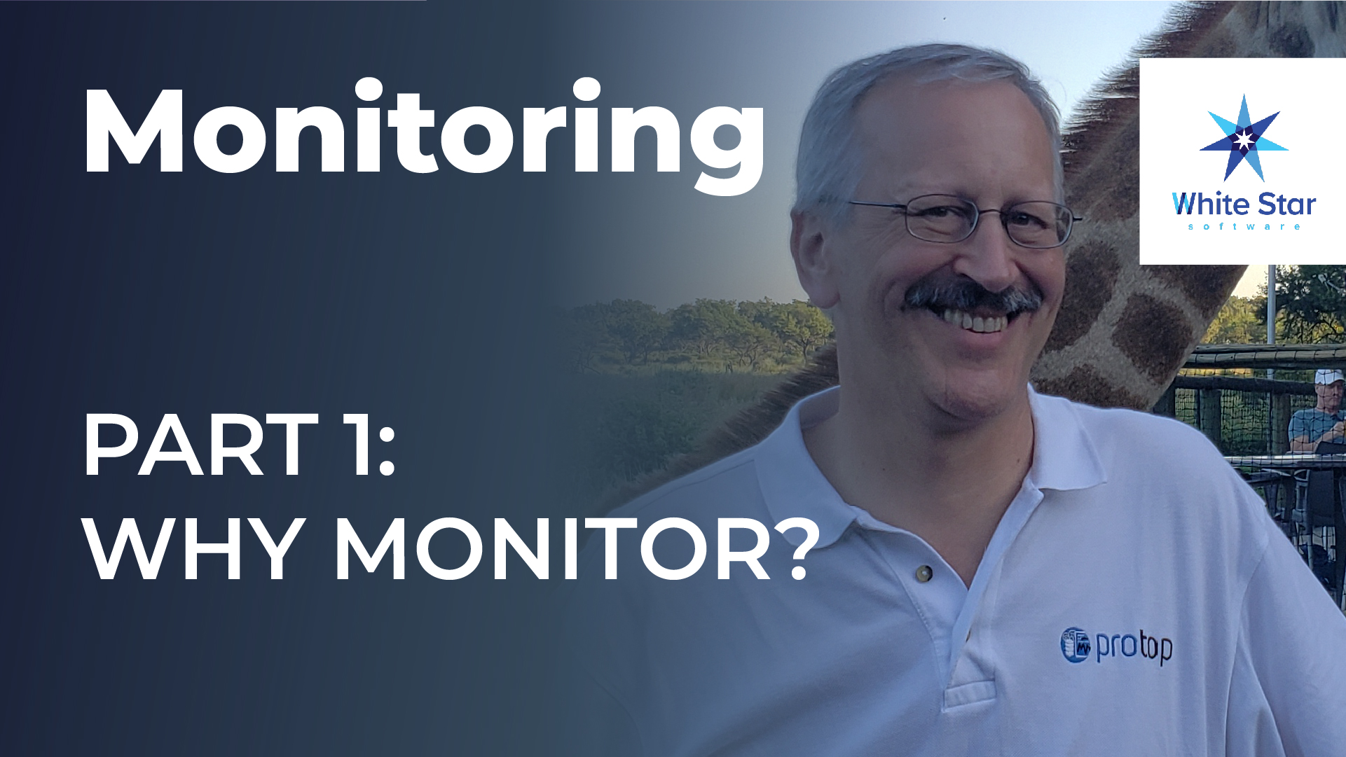Video Series Monitoring Part 1 Why monitor?
